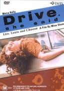 Drive, She Said